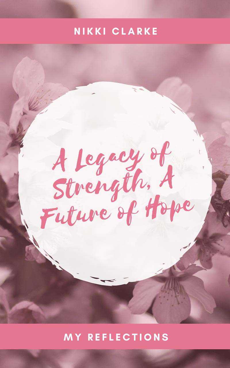 A Legacy of Strength. A Future of Hope