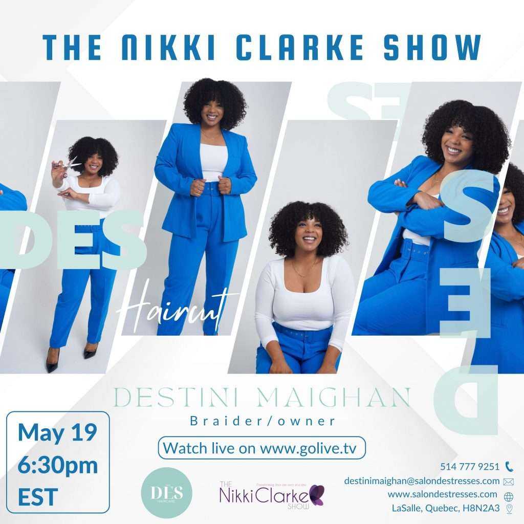 The Nikki Clarke Show presents Destini Maighan