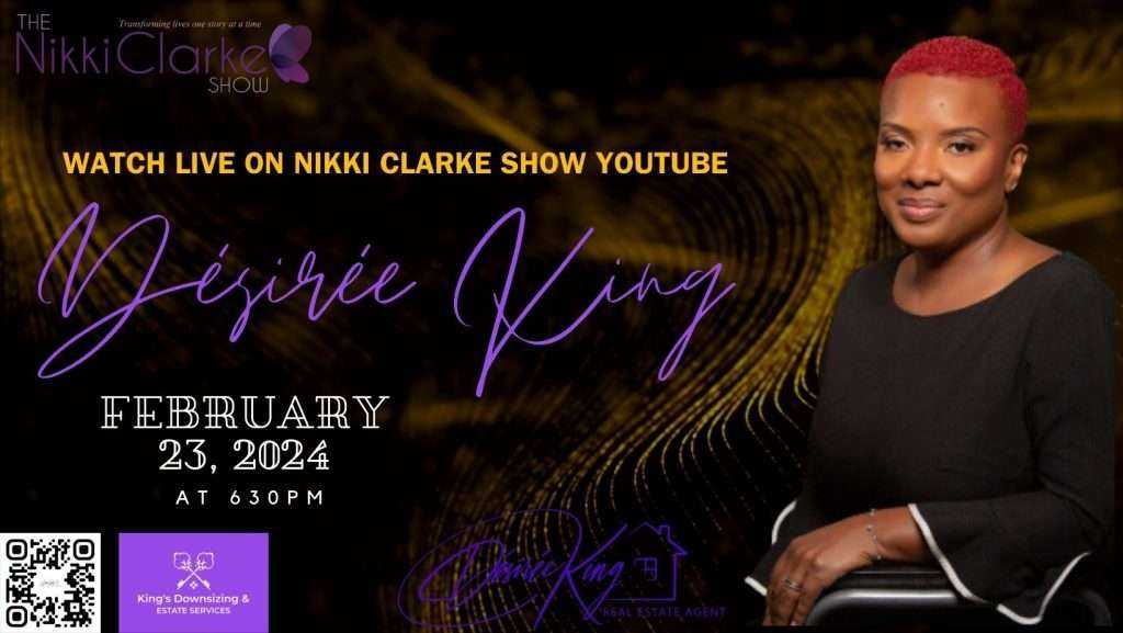 The Nikki Clarke Show presents Desiree King