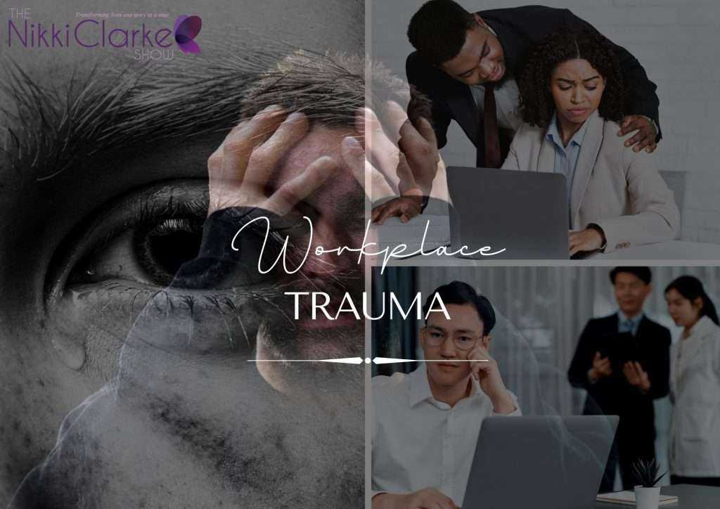 Understanding Workplace Trauma: Causes, Consequences, and Coping Strategies