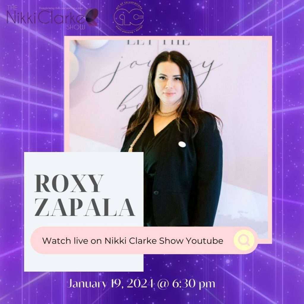 The Nikki Clarke Show presents Roxy Zapala