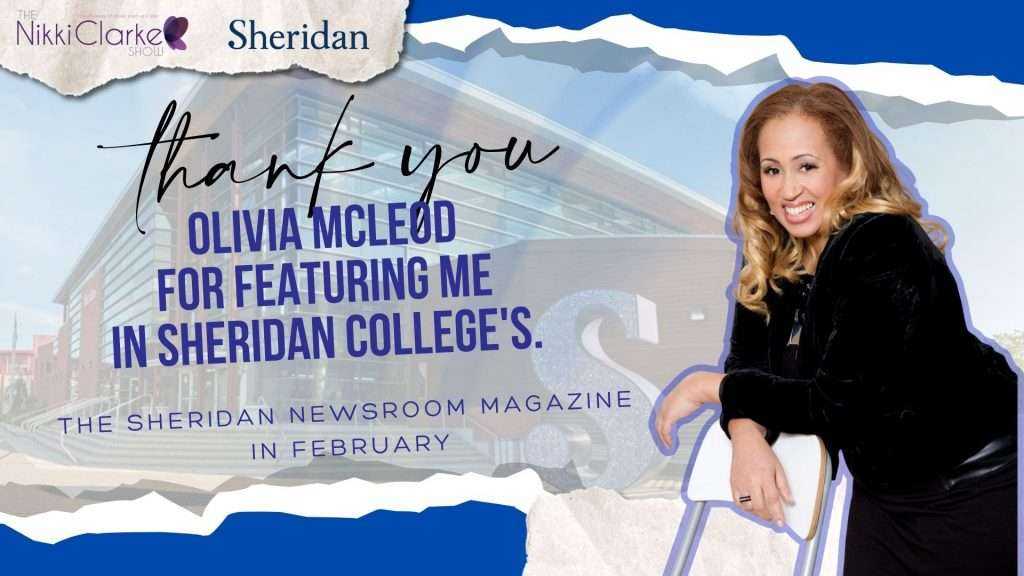 Thank You Olivia Mcleod for featuring me in Sheridan College's