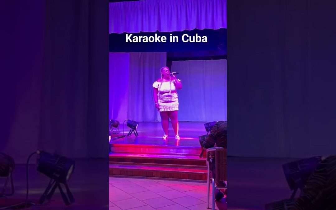 Karaoke in Cuba!