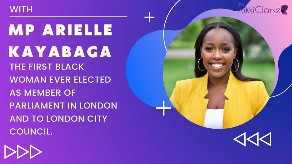 The Nikki Clarke Show presents MP Arielle Kayabaga