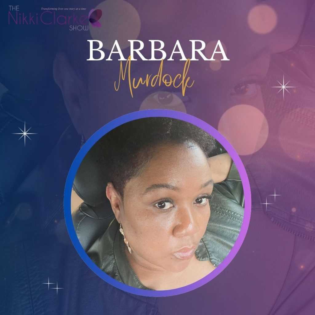 Nikki Clarke Show presents Barbara Murdock