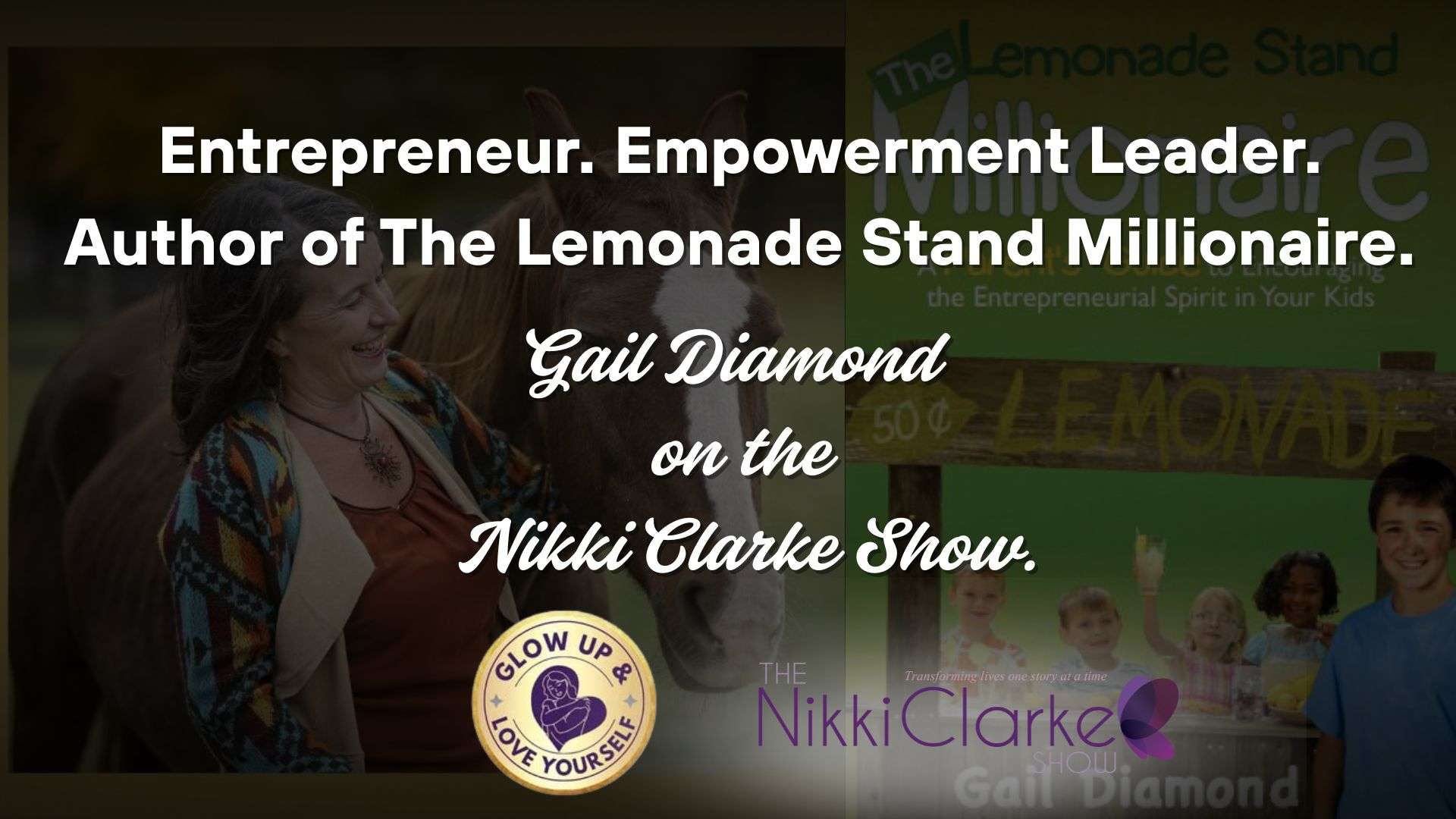 Nikki Clarke Show presents Author of the Lemonade Stand Millionaire