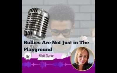 A Transformed Life- Bullies Are Not Just in the Playground