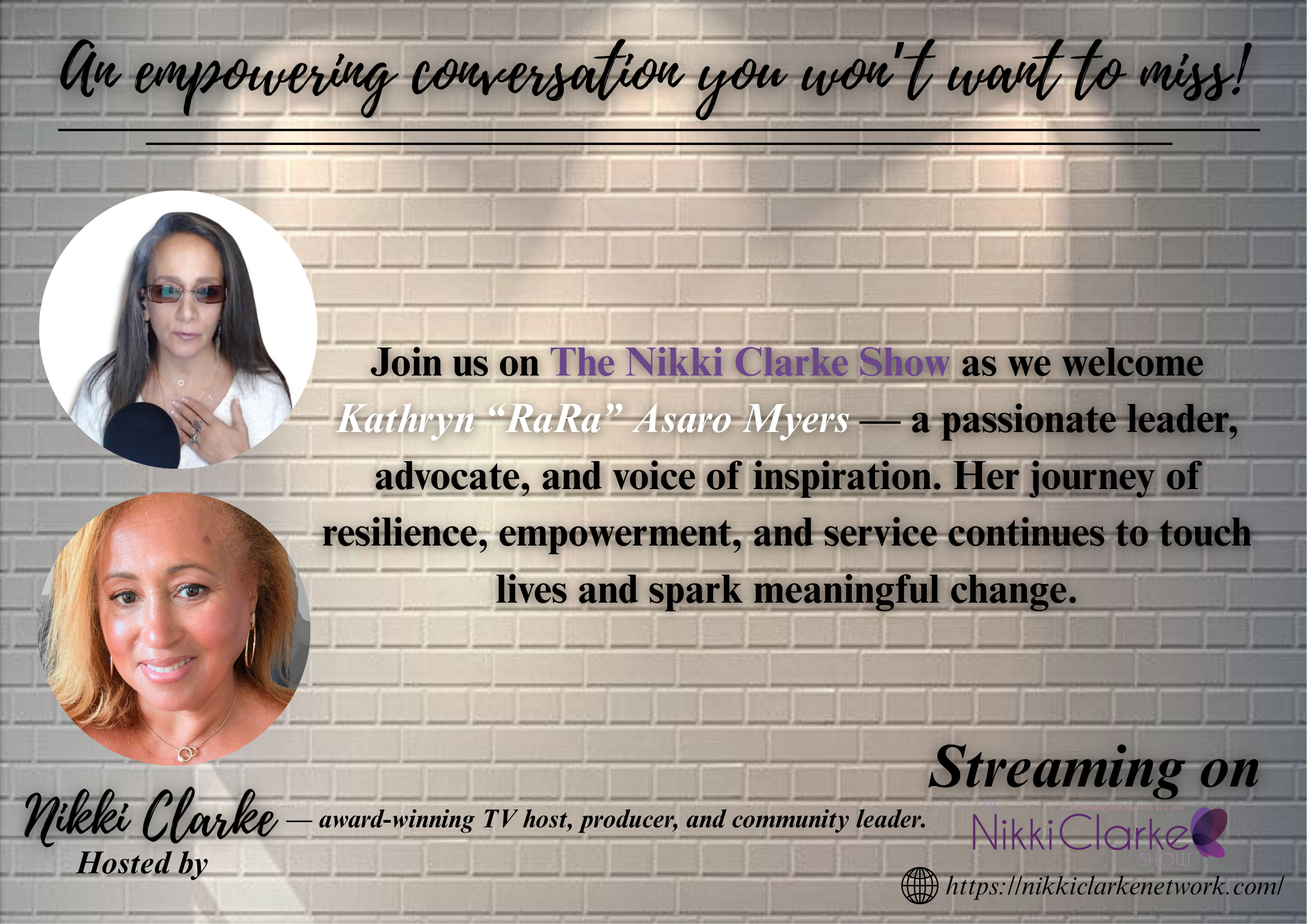 The Nikki Clarke Show presents Kathryn "Ra Ra" Asaro Myers