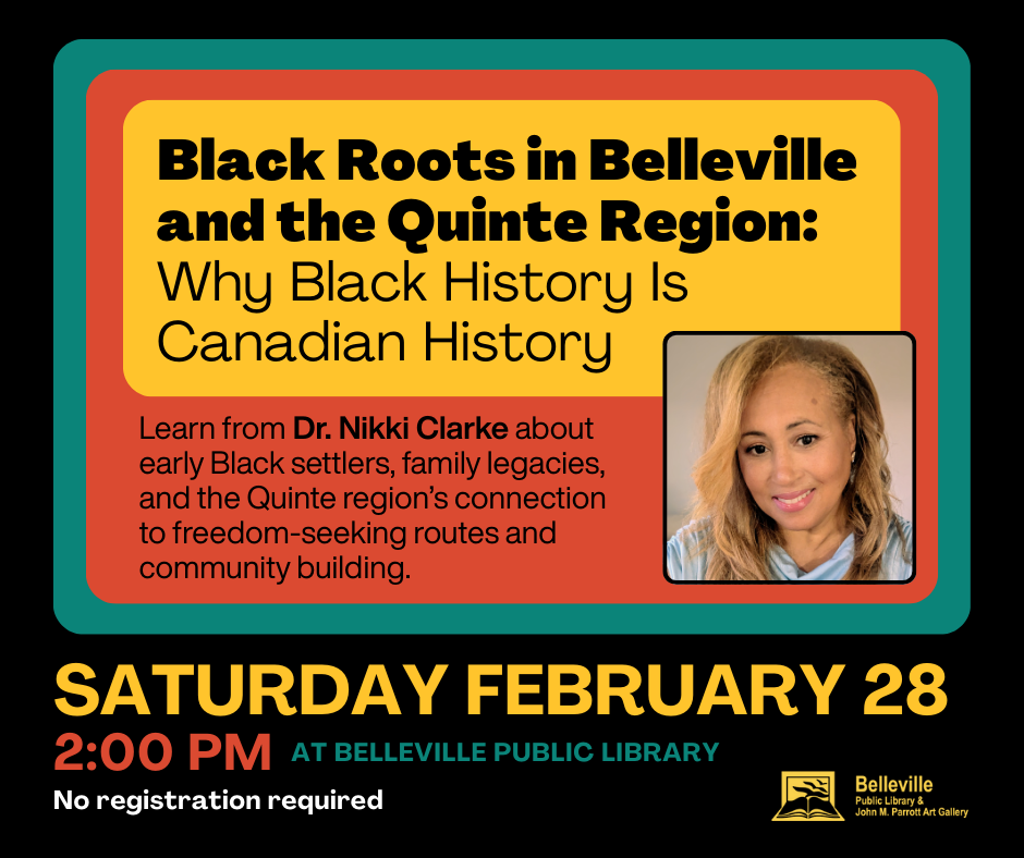 Black Roots in Belleville and the Quinte Region: Why Black History Is Canadian History