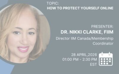 How to Protect Yourself Online by Dr Nikki Clarke, FIIM Coordinator for IIM Canada