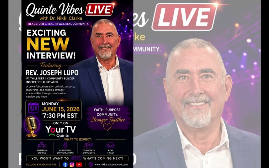Quinte Vibes Live with Rev Joseph Lupo