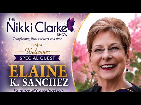 The Nikki Clarke Show with Elaine Sanchez