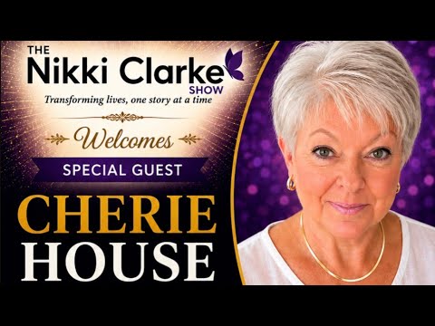 The Nikki Clarke Show with Cherie House