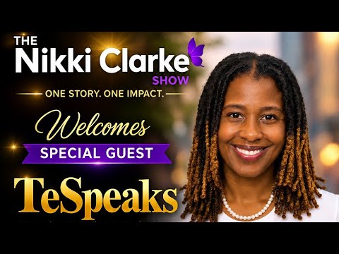 The Nikki Clarke Show with TeSpeaks